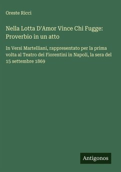 Cover Nella Lotta D'Amor Vince Chi Fugge: Proverbio in un atto