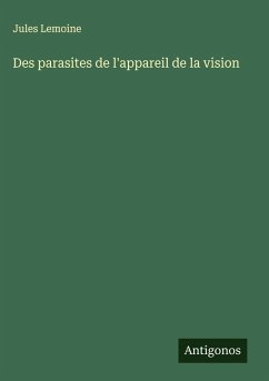 Cover Des parasites de l'appareil de la vision