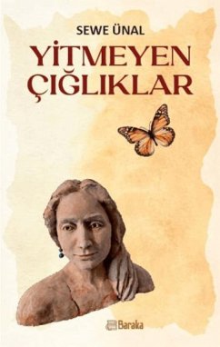 Yitmeyen Cigliklar - Sewe Ünal, Sevim