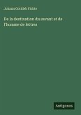 De la destination du savant et de l'homme de lettres