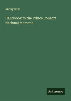 Handbook to the Prince Consort National Memorial - Anonymous