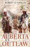 The Alberta Outlaw The Alberta Outlaw