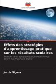 Effets des stratégies d'apprentissage pratique sur les résultats scolaires