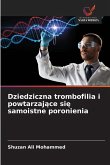 Dziedziczna trombofilia i powtarzaj¿ce si¿ samoistne poronienia