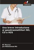 Una breve introduzione ai gasotrasmettitori NO, CO e H2S Una breve introduzione ai gasotrasmettitori NO, CO e H2S