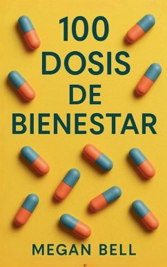 100 Dosis de Bienestar - Bell, Megan