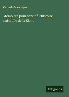 Cover Mémoires pour servir à l'histoire naturelle de la Sicile