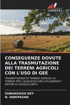 CONSEGUENZE DOVUTE ALLA TRASMUTAZIONE DEI TERRENI AGRICOLI CON L'USO DI GEE Cover CONSEGUENZE DOVUTE ALLA TRASMUTAZIONE DEI TERRENI AGRICOLI CON L'USO DI GEE