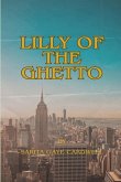 Lilly of the Ghetto Lilly of the Ghetto