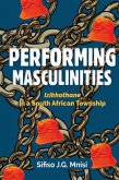 Performing Masculinities Performing Masculinities