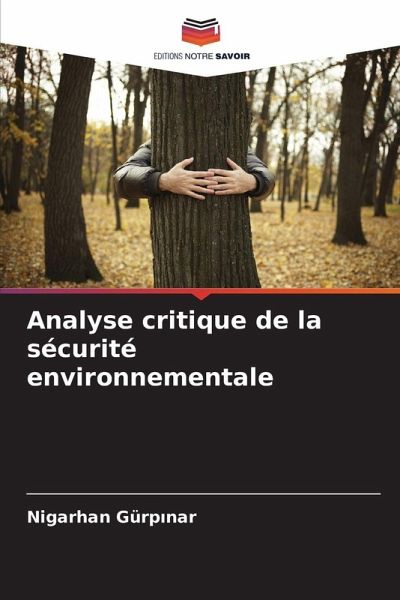 Analyse critique de la sécurité environnementale Analyse critique de la sécurité environnementale