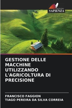 Cover GESTIONE DELLE MACCHINE UTILIZZANDO L'AGRICOLTURA DI PRECISIONE