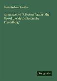 An Answer to "A Protest Against the Use of the Metric System in Prescribing"