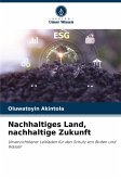 Nachhaltiges Land, nachhaltige Zukunft