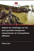 Impact du chalutage sur les plus grandes mangroves estuariennes et l'écosystème offshore Impact du chalutage sur les plus grandes mangroves estuariennes et l'écosystème offshore