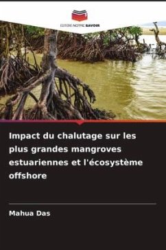 Impact du chalutage sur les plus grandes mangroves estuariennes et l'écosystème offshore - Das, Mahua