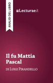 Il fu Mattia Pascal - Luigi Pirandello (analisi del libro)