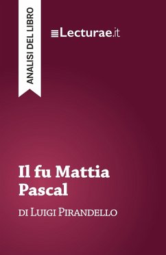 Il fu Mattia Pascal - Luigi Pirandello (analisi del libro) - Tommaso Rossi
