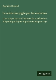 Cover La médecine jugée par les médecins