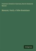 Manzoni, Verdi, e l'Albo Rossiniano Manzoni, Verdi, e l'Albo Rossiniano