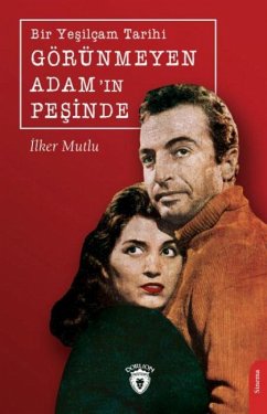 Cover Bir Yesilcam Tarihi Görünmeyen Adamin Pesinde