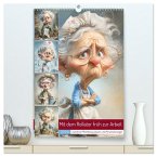 Mit dem Rollator früh zur Arbeit (hochwertiger Premium Wandkalender 2026 DIN A2 hoch), Kunstdruck in Hochglanz
