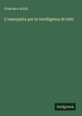 L'omeopatia per la intelligenza di tutti