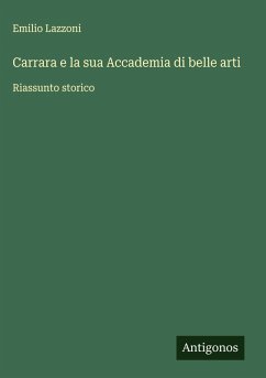 Cover Carrara e la sua Accademia di belle arti