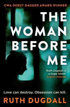 The Woman Before Me (eBook, ePUB) - Dugdall, Ruth The Woman Before Me (eBook, ePUB) - Dugdall, Ruth