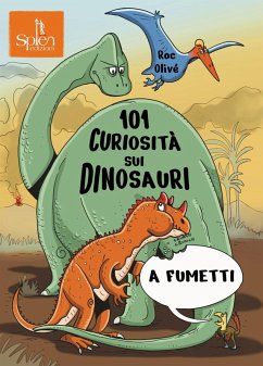 101 curiosità sui dinosauri a fumetti - Olivé, Roc 101 curiosità sui dinosauri a fumetti - Olivé, Roc