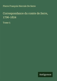 Cover Correspondance du comte de Serre, 1796-1824