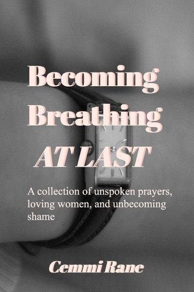 Becoming; Breathing at Last Becoming; Breathing at Last