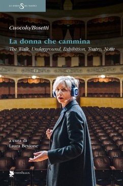 Cover La donna che cammina. The walk, underground, exhibition, teatro, notte