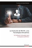 La Evolución de RR.HH. y las Tecnologías Disruptivas
