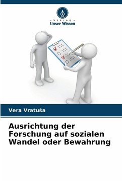 Cover Ausrichtung der Forschung auf sozialen Wandel oder Bewahrung