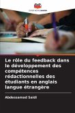 Le rôle du feedback dans le développement des compétences rédactionnelles des étudiants en anglais langue étrangère Le rôle du feedback dans le développement des compétences rédactionnelles des étudiants en anglais langue étrangère