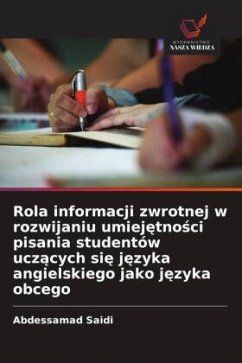 Cover Rola informacji zwrotnej w rozwijaniu umiej¿tno¿ci pisania studentów ucz¿cych si¿ j¿zyka angielskiego jako j¿zyka obcego