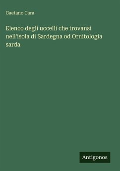 Cover Elenco degli uccelli che trovansi nell'isola di Sardegna od Ornitologia sarda