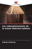 Les rebondissements de la scène littéraire lettone