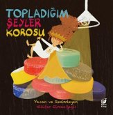 Topladigim Seyler Korosu Topladigim Seyler Korosu