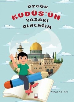 Özgür Kudüsün Yazari Olacagim Cover Özgür Kudüsün Yazari Olacagim