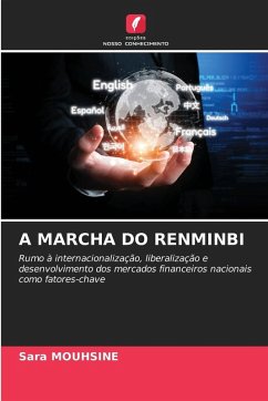 A MARCHA DO RENMINBI - MOUHSINE, Sara A MARCHA DO RENMINBI - MOUHSINE, Sara