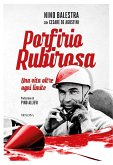 Porfirio Rubirosa. Una vita oltre ogni limite