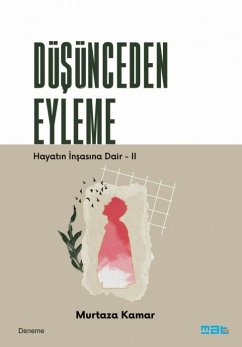 Cover Hayatin Insasina Dair 2 - Düsünceden Eyleme