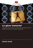 Le gène immortel Le gène immortel