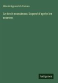 Le droit musulman; Exposé d'après les sources