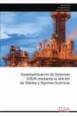 Desestabilización de Sistemas O/S/W mediante la Adición de Sólidos y Agentes Químicos