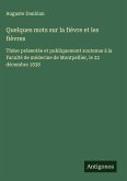 Quelques mots sur la fièvre et les fièvres