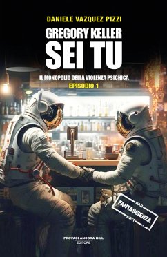 Cover Il monopolio della violenza psichica. Gregory Keller sei tu