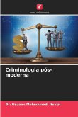 Criminologia pós-moderna Criminologia pós-moderna